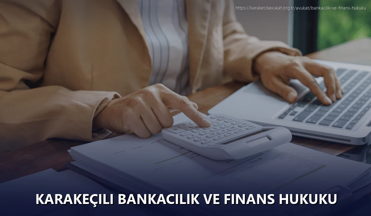 Karakeçili Bankacılık ve Finans Hukuku