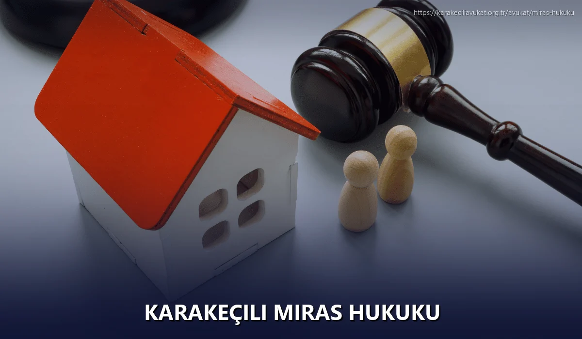 Karakeçili Miras Hukuku